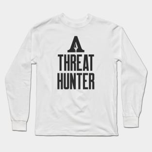 Cybersecurity Threat Hunter Long Sleeve T-Shirt